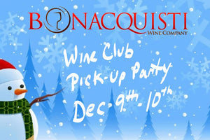 Wine Club Release Weekend - December 9th-10th