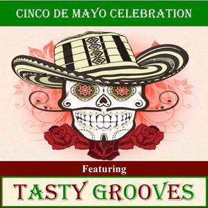 May 5th - Fridays Uncorked Cinco de Mayo Celebration