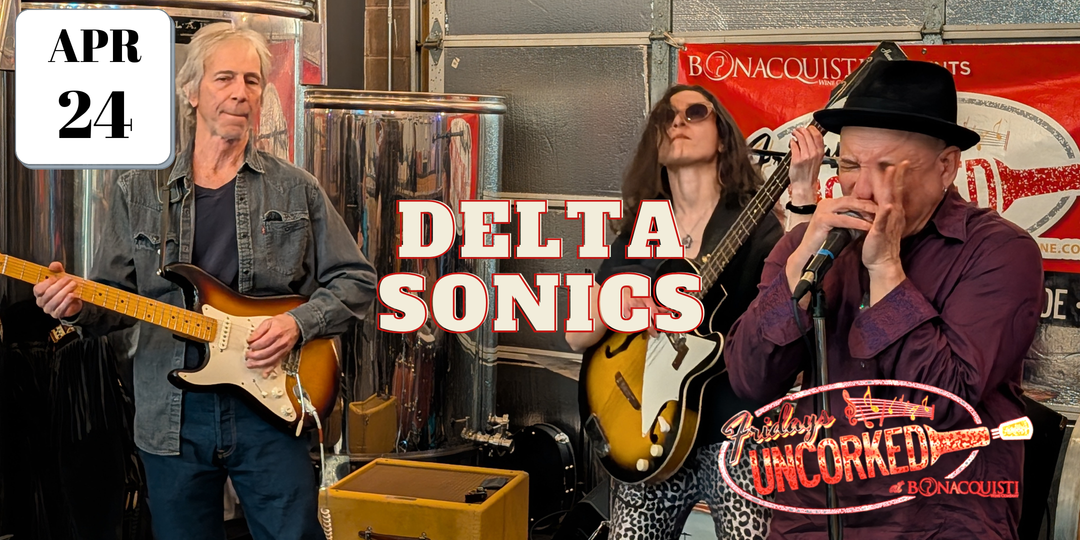Three musicians performing with text overlay for Delta Sonics event on April 24 at Bonacquisti Wine Co.