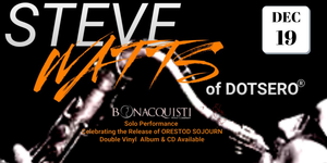 Promotional poster for Steve Watts of Dotsero with saxophone imagery and event details.
