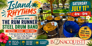 Promotional flyer for 'Island Rhythms' event with live music by The Rum Runner Steel Drum Band at Bonacquisti Wine Company.