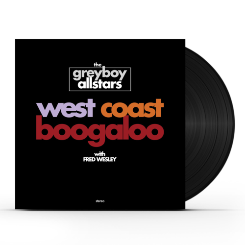 The Greyboy Allstars West Coast Boogaloo